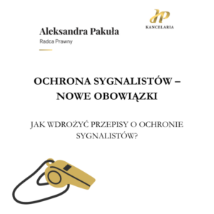 OCHRONA SYGNALISTÓW – NOWE OBOWIĄZKI JAK WDROŻYĆ PRZEPISY O OCHRONIE SYGNALISTÓW?